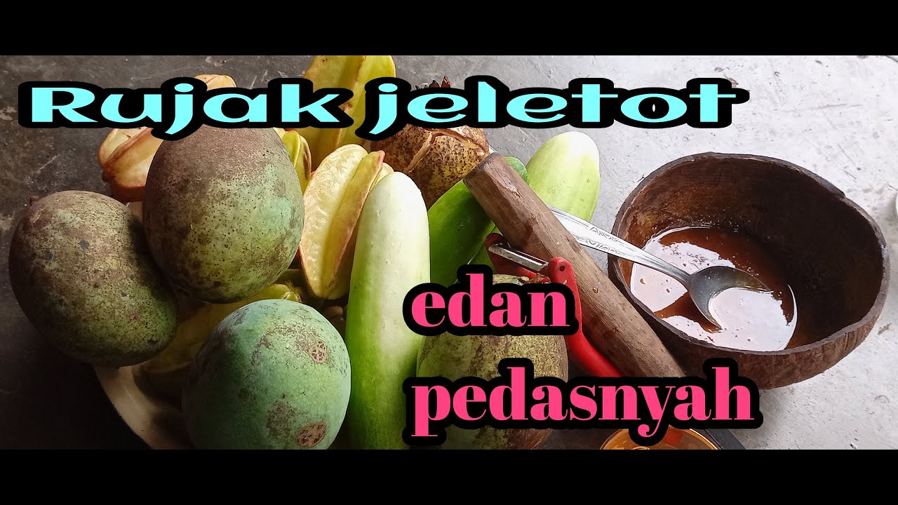 Rujak JAHNNAM!! belimbing +mangga muda +nanas + bonteng+sambel gula terasi segeer