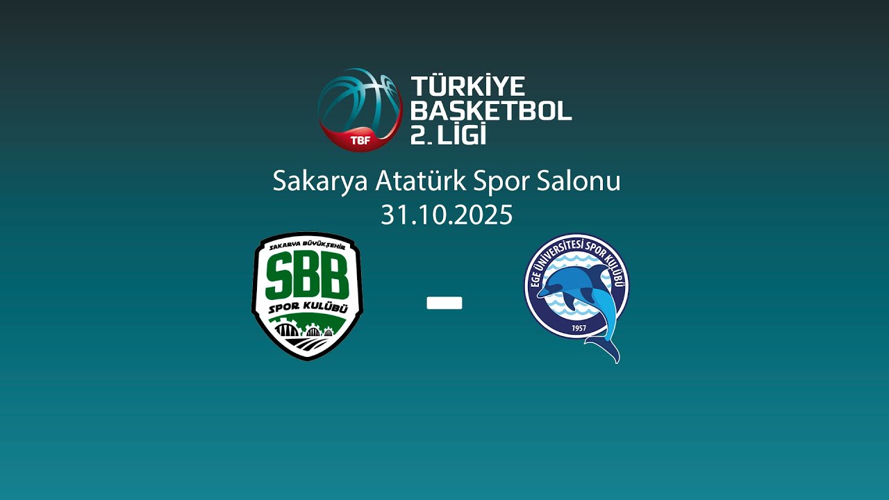 Sakarya BBSK – Ege Üniversitesi Daçka Türkiye Basketbol 2.Ligi 3.Hafta