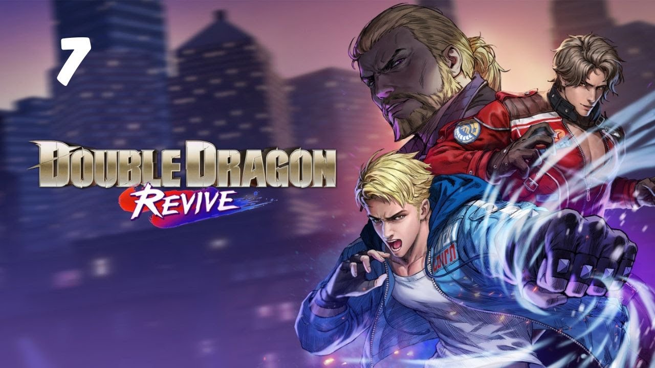 DOUBLE DRAGON REVIVE Gameplay Walkthrough - Ep#7 - Mackey Tower - No Commentary