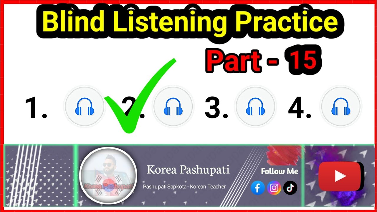 Blind_Listening_Part - 15 // Pashupati Sapkota