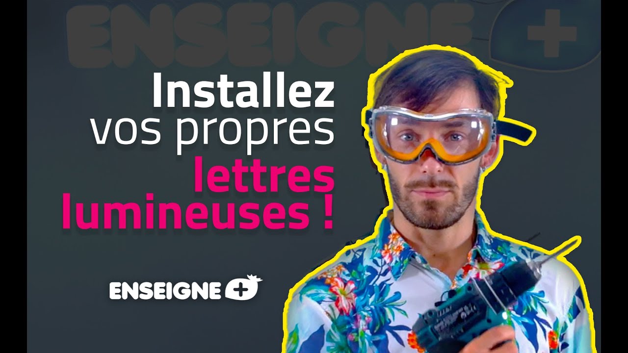 🛠✅ Comment installer des lettres lumineuse ⚡️ - Installez vos lettres lumineuses étape par étape