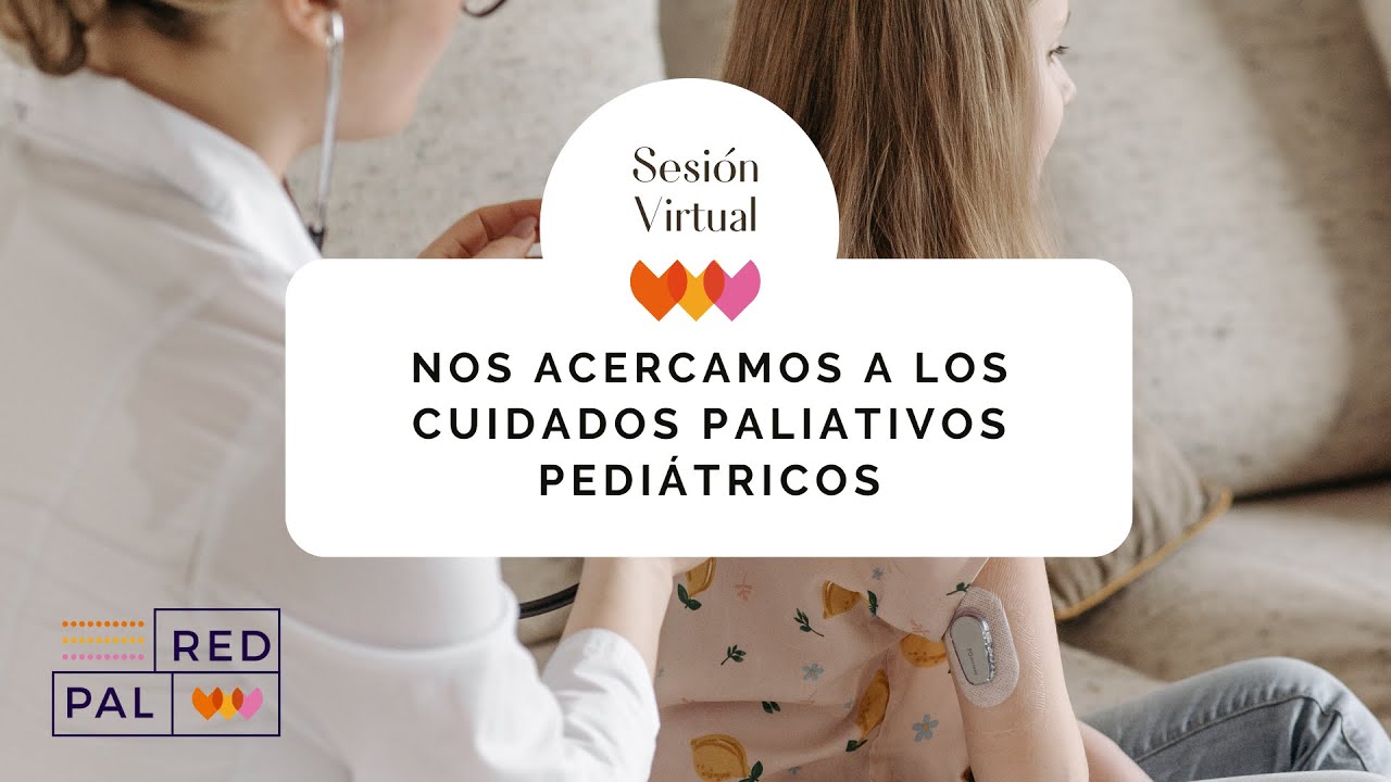 Nos acercamos a los cuidados paliativos pediátricos 🌈