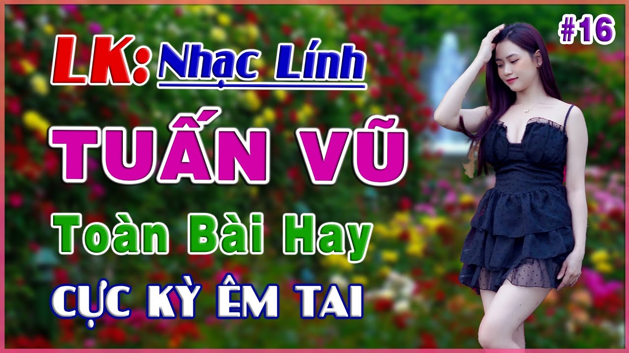 Lk Tuấn Vũ, Ngoại Ô Buồn, Nhạc Lính Chọn Lọc Toàn Bài Hay, Bốc Lửa ( CỰC ÊM TAI ) Bolero Người Mẫu