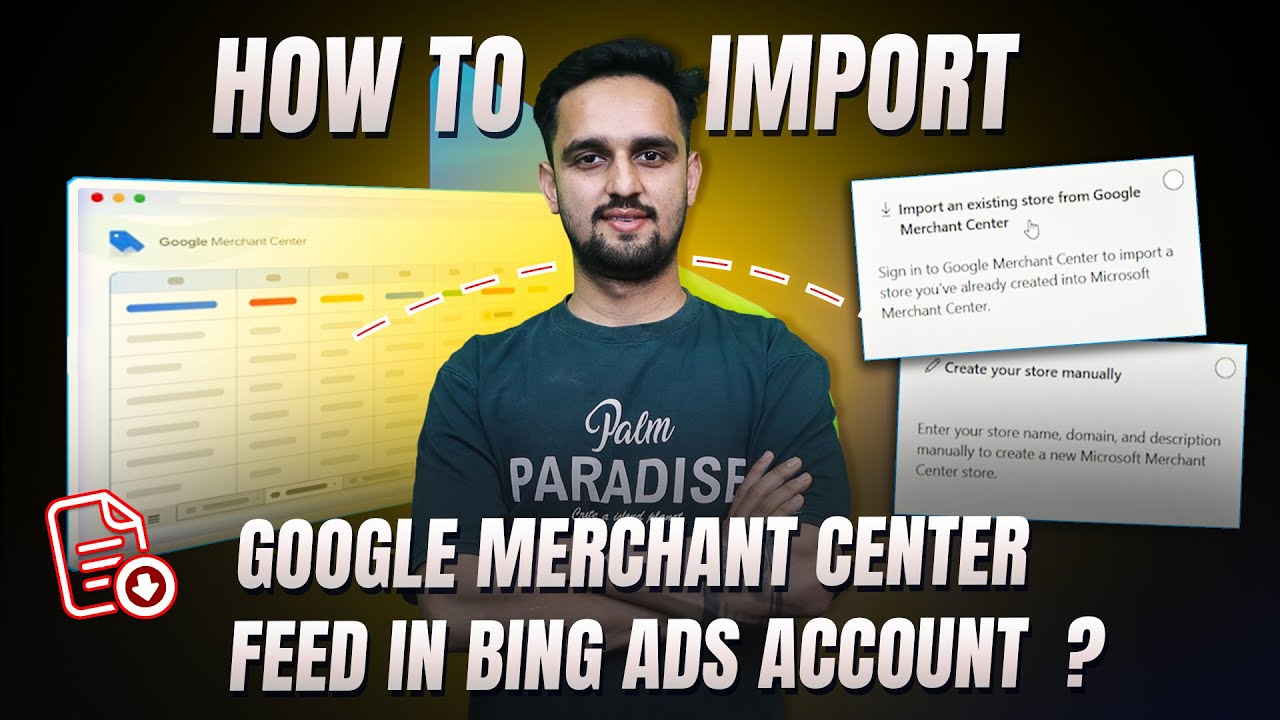 How to Import Google Merchant Center Feed in Bing Ads Account?
