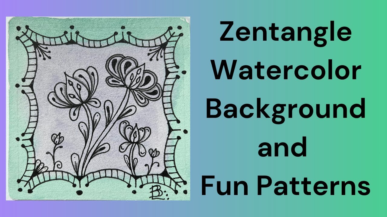 Zentangle Tile Watercolor Demo with Fun Patterns Bolly and Buds