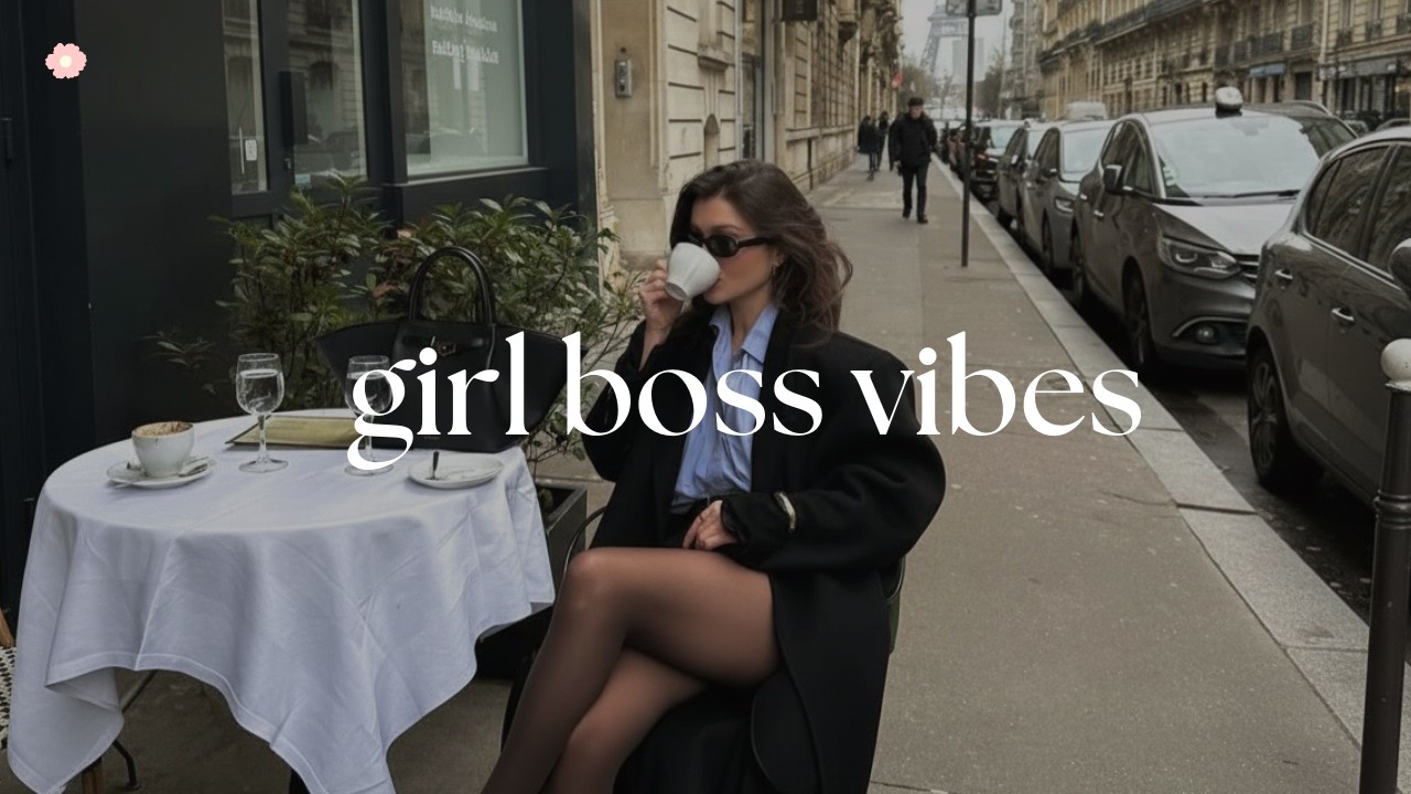 Girl Boss Vibes ~ Women energy playlist 💅
