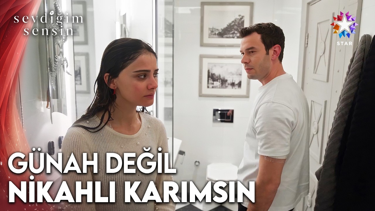 Ateş Gibi Yanıyorsun, Su Çok İyi Gelecek  | Sevdiğim Sensin 2. Bölüm