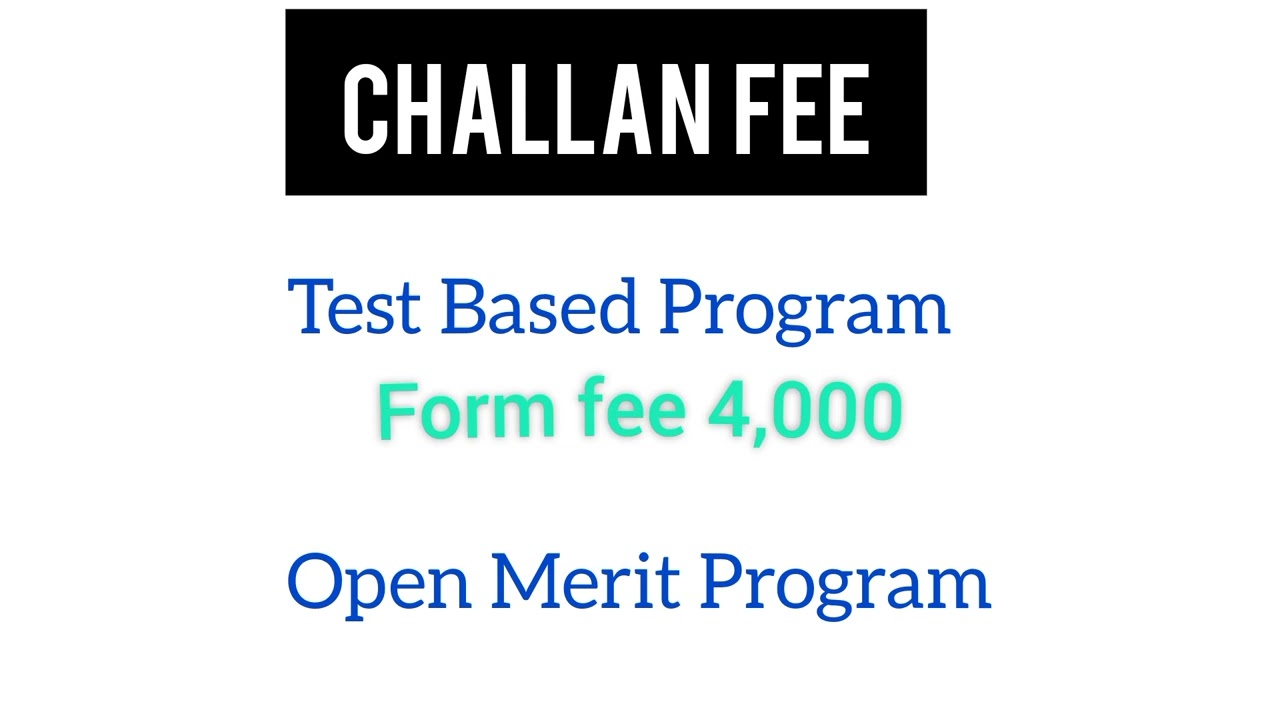 10K FUUAST Structure/Required Documents/ Last  Date of Challan  and form Submission/Learning Center