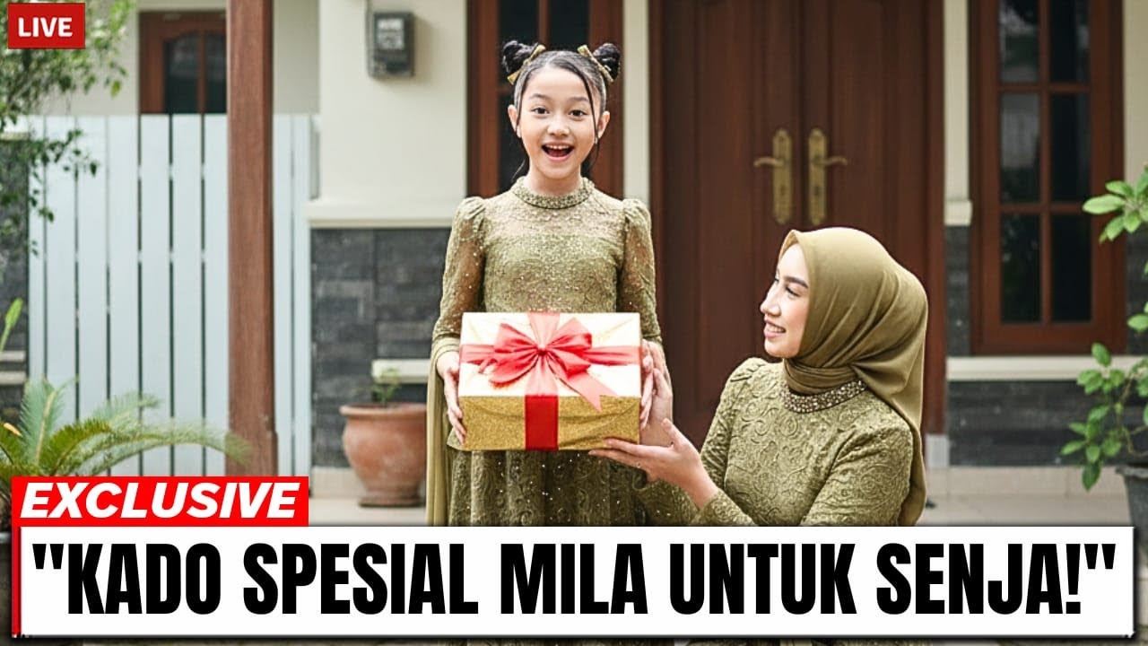 BIKIN MERINDING‼️KADO MILA UNTUK SENJA SUKSES BUAT SATU KELUARGA VALEN HEBOH😱