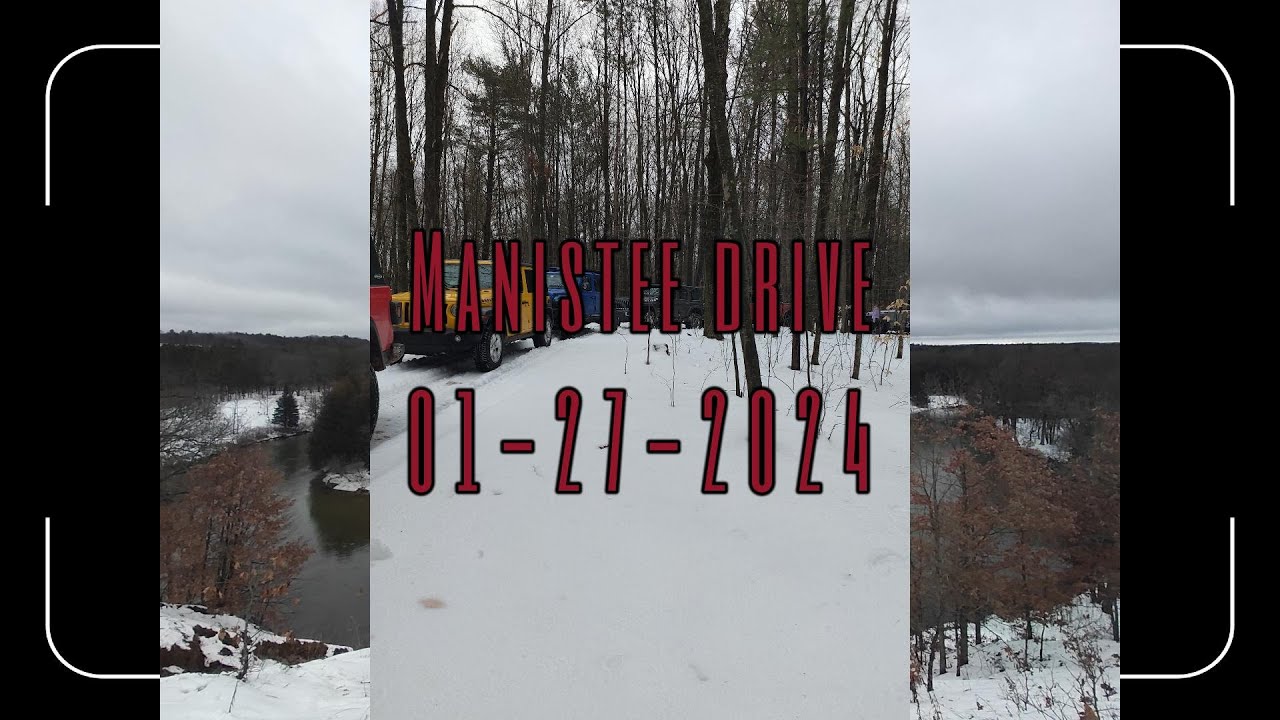 Manistee Drive 01-27-2024