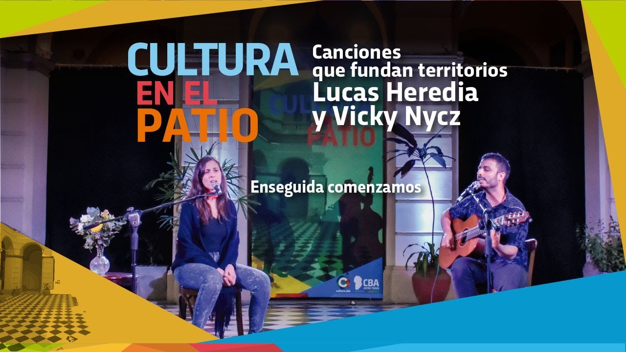 Cultura en el Patio: Lucas Heredia y Vicky Nycz