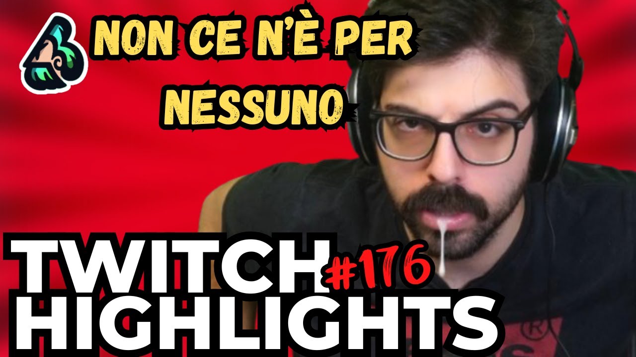 NON CE N'È PER NESSUNO - TWITCH HIGHLIGHTS #176