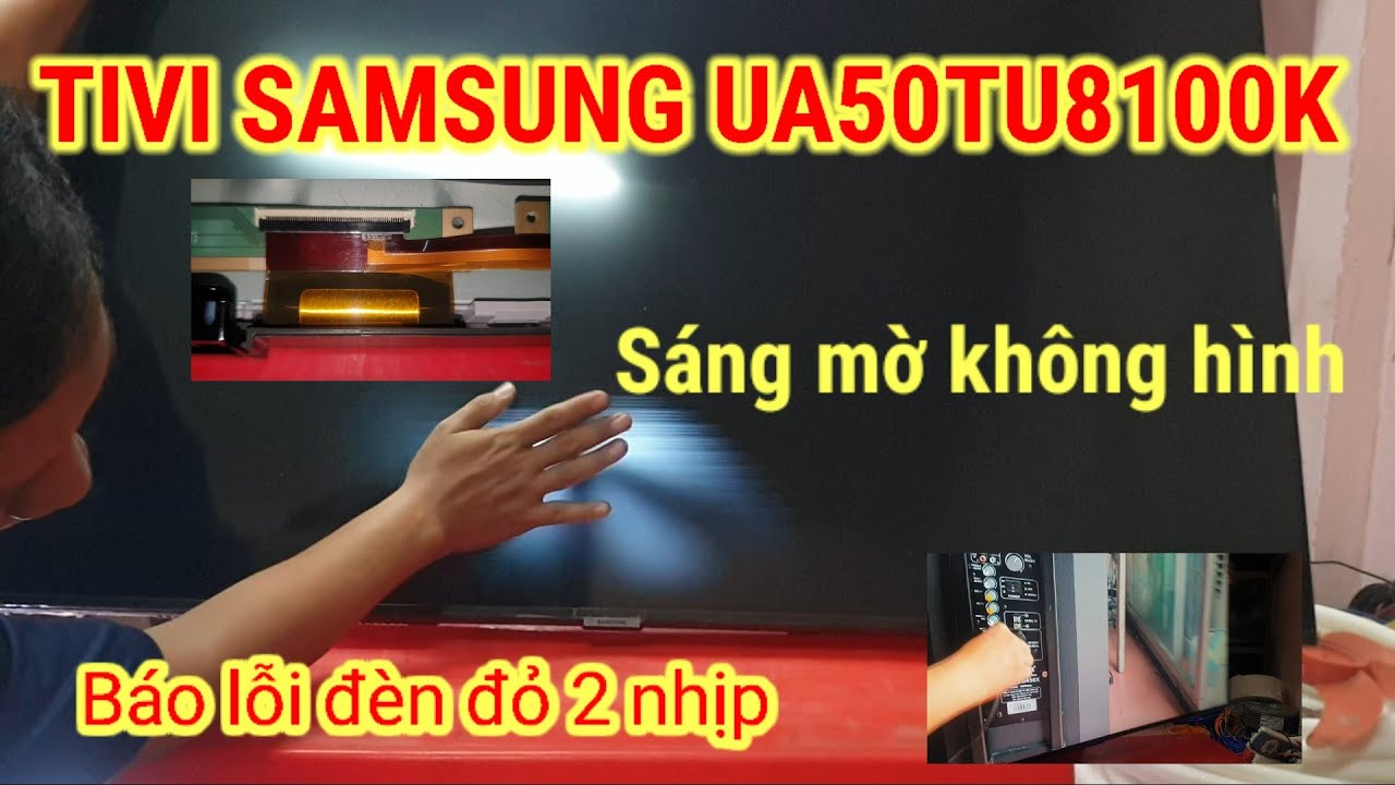 Tivi SamSung UA50TU8100K  báo lỗi 2 nhịp đèn đỏ