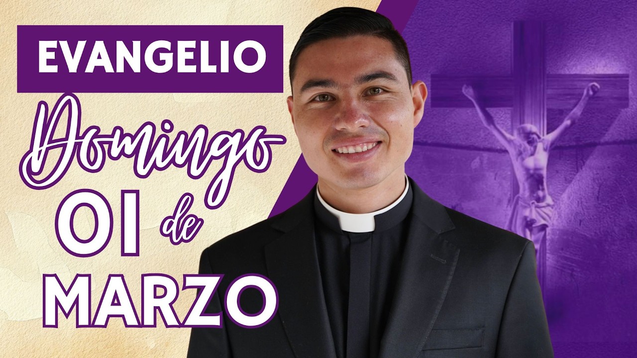 Evangelio de hoy Domingo 01 de Marzo de 2026 | Lecturas y Reflexión