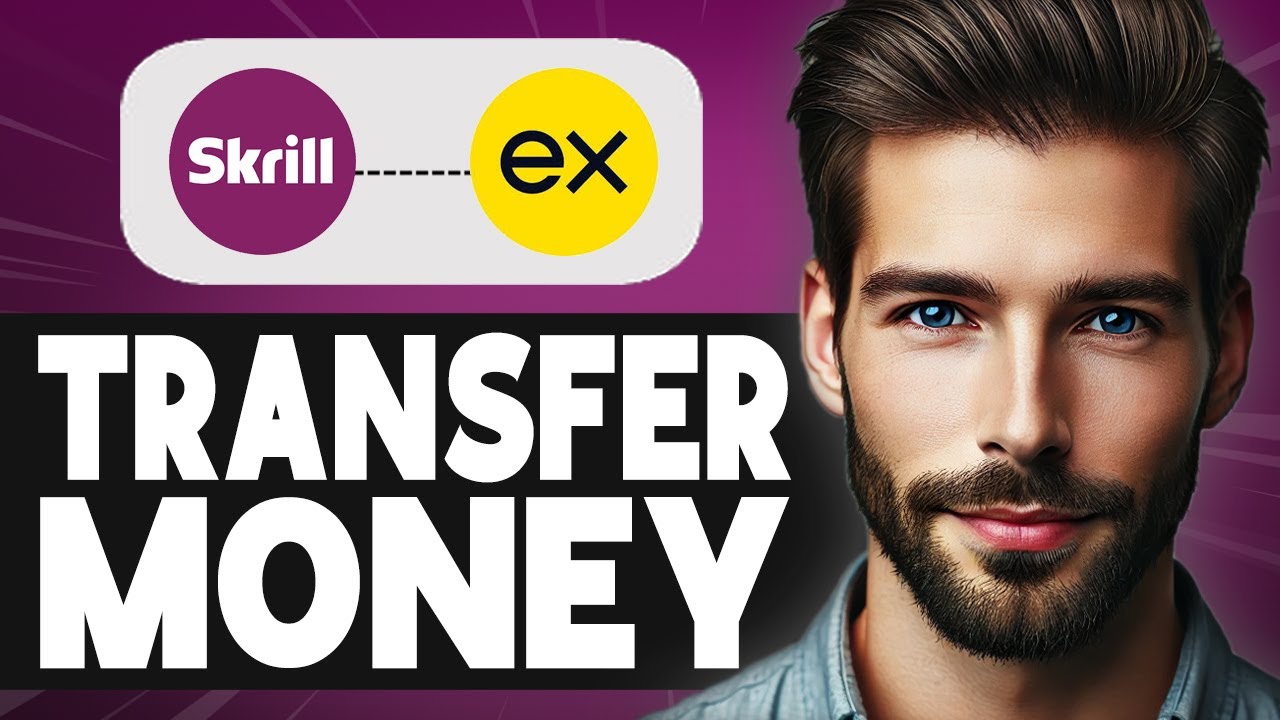 How to Transfer Money from Skrill to Exness - Easy Guide