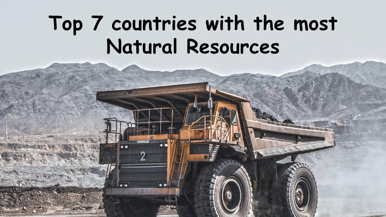 TOP 7 COUNTRIES WITH THE MOST NATURAL RESOURCES ⛏️