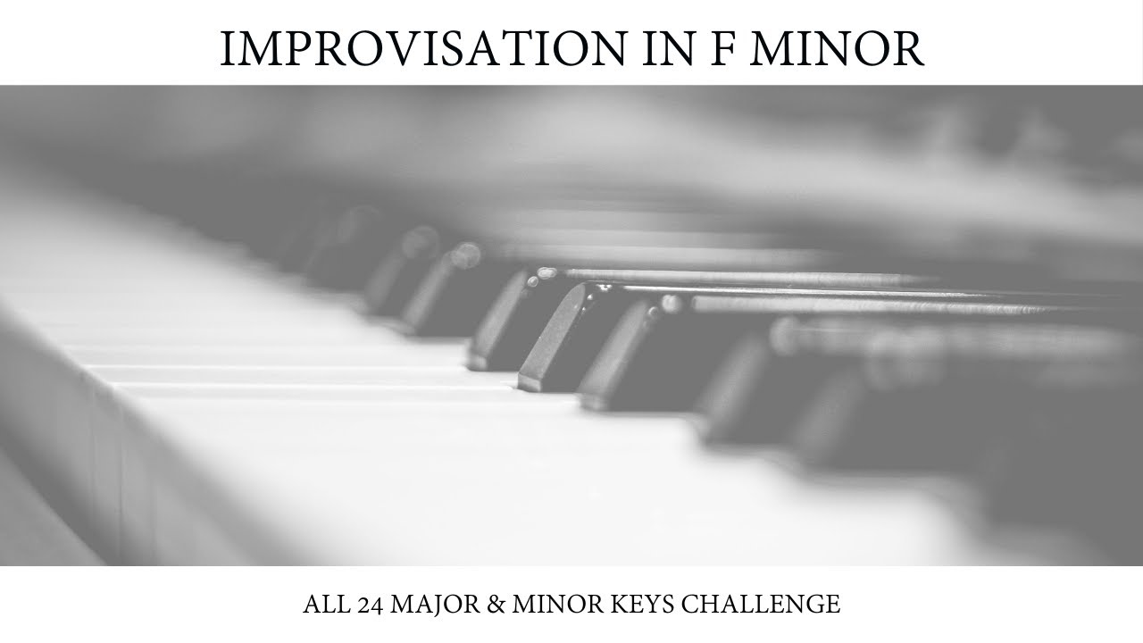 Improvisation in F Minor