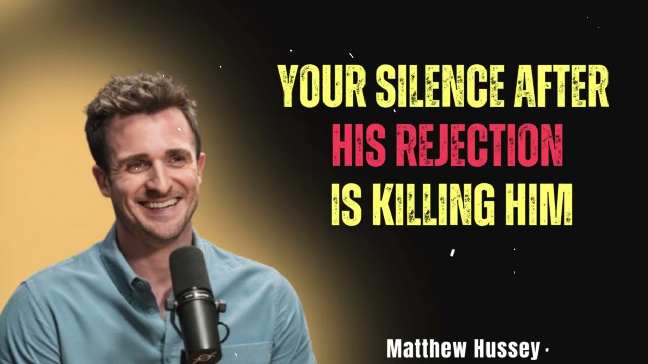 Your Silence after His Rejection is Killing Him | Matthew Hussey