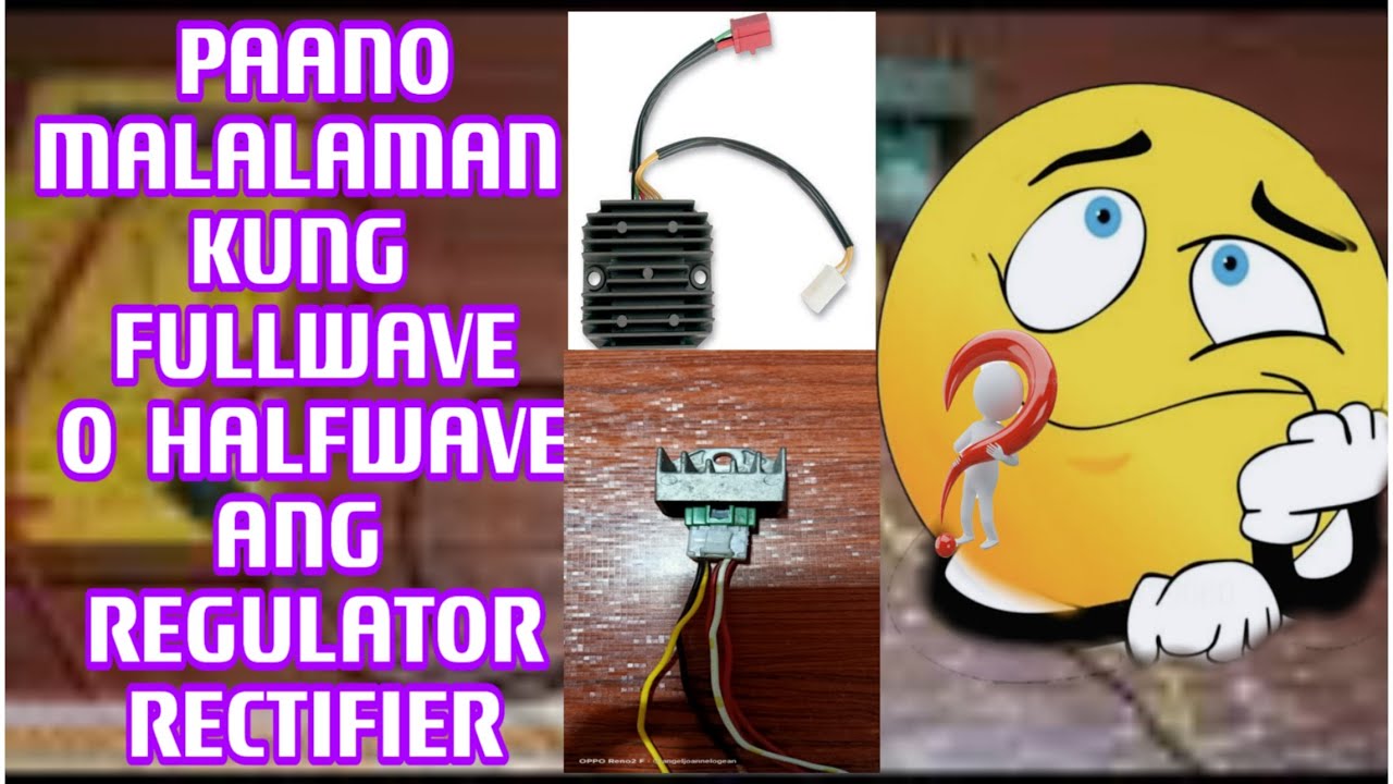 PAANO MALALAMAN KUNG FULLWAVE O HALFWAVE ANG RECTIFIER REGULATOR NG MOTORCYCLE