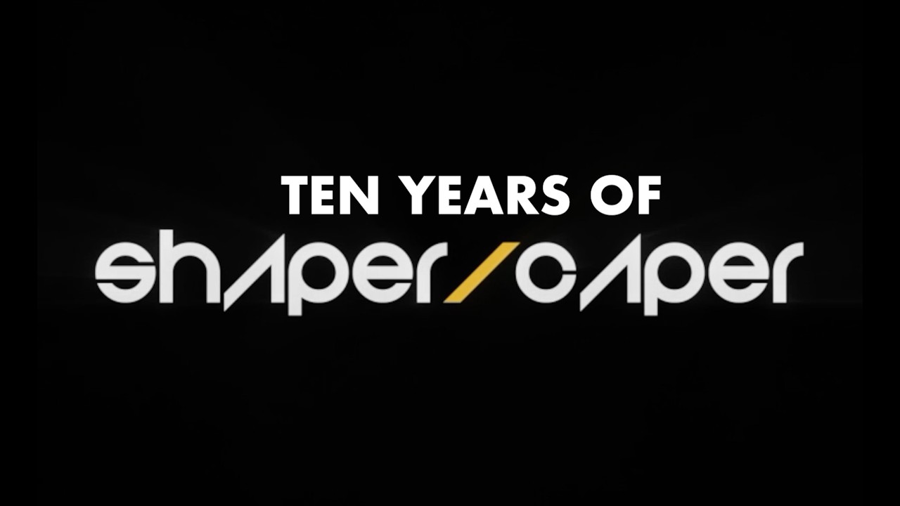 Shaper/Caper 10th Anniversary Trailer