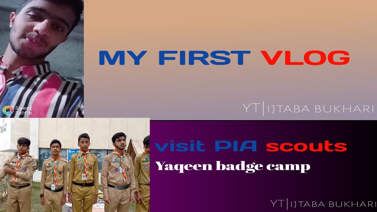 My first vlog| PIA scouts |world scouting| scouting activities|yaqeen badge|Pakistan scouts|Scutvlog