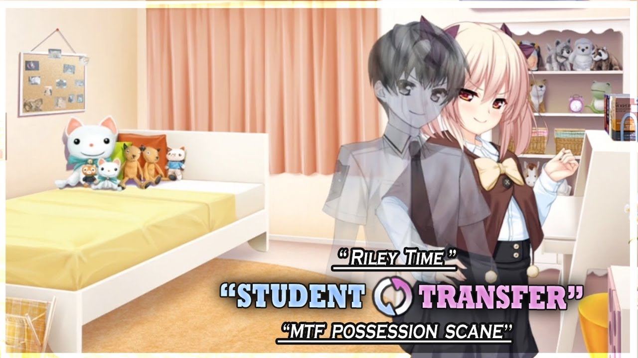 Student Transfer | Riley Time Scenario | Possession Scane | Part 3 | Gameplay #328