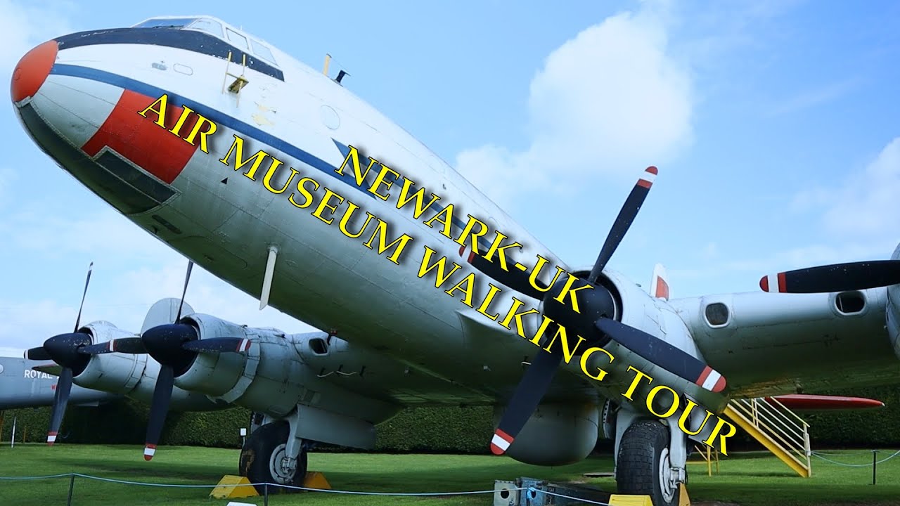 Newark-UK Air Museum Walking Tour