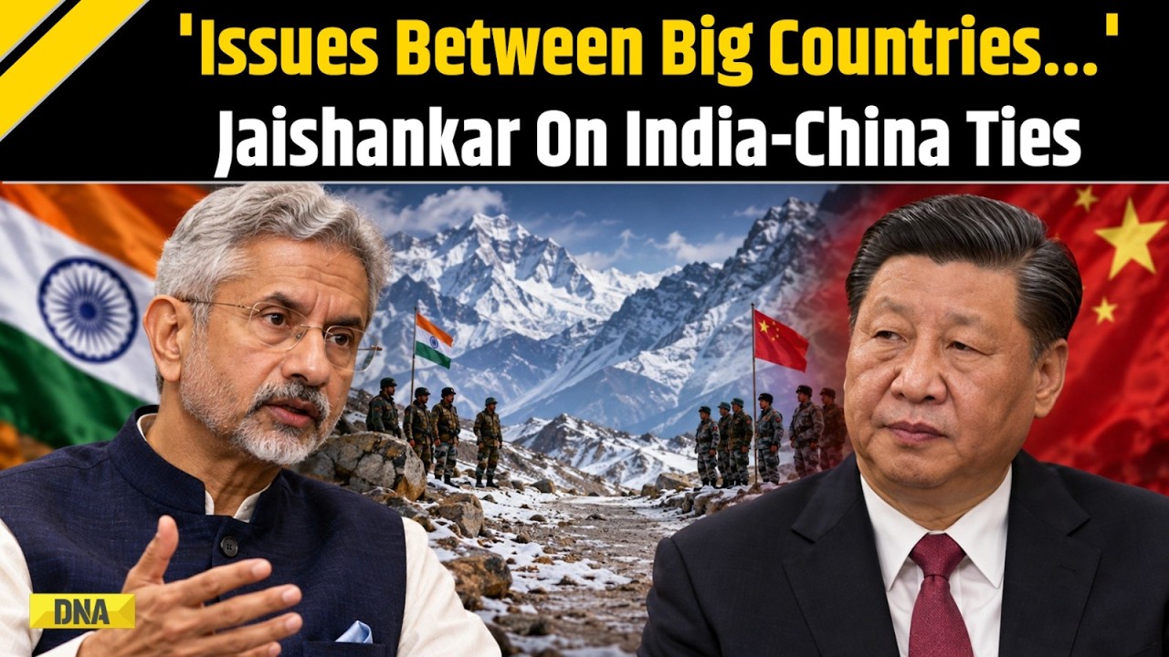 India-China News: &lsquo;There Will Be Issues...&rsquo; S Jaishankar On Border Dispute | Arunachal Pradesh