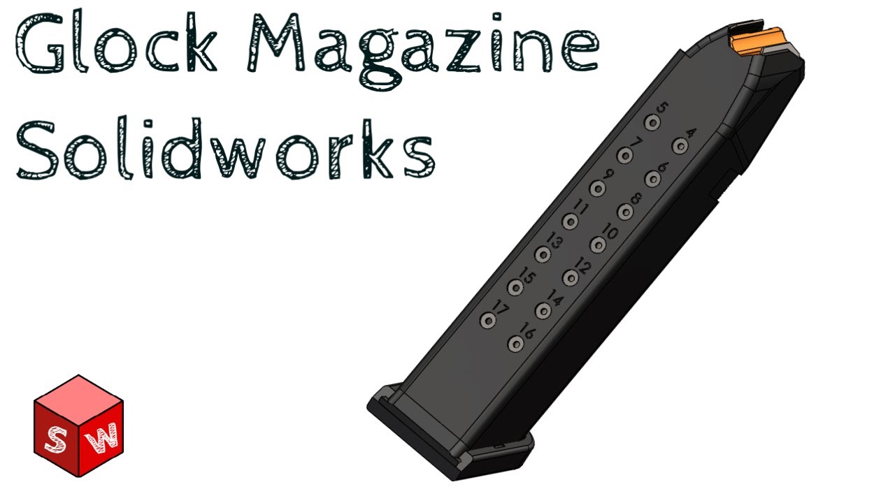Glock Magazine Full Solidworks Tutorial