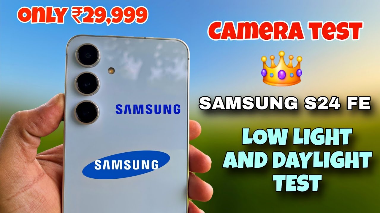 Samsung Galaxy S24 FE Camera Test || Low Light And Daylight Video Test || Shocking Result 😲 