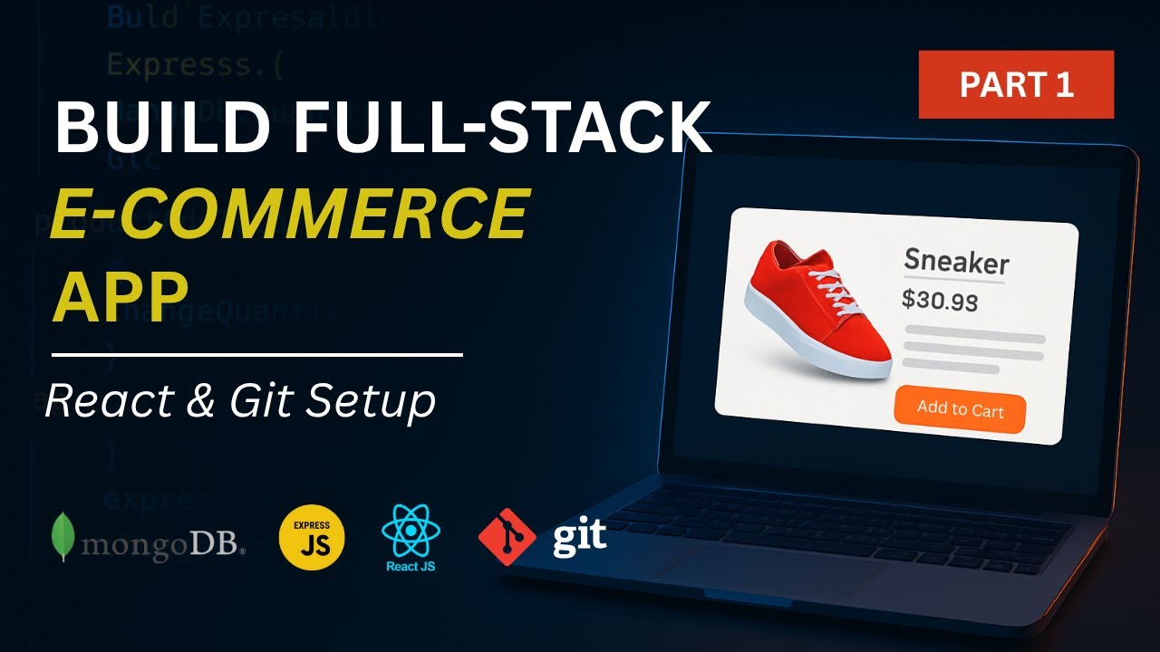 Full Stack E-Commerce Website using React, MongoDB, Express & NodeJS |  Part 1 |  React & Git Setup
