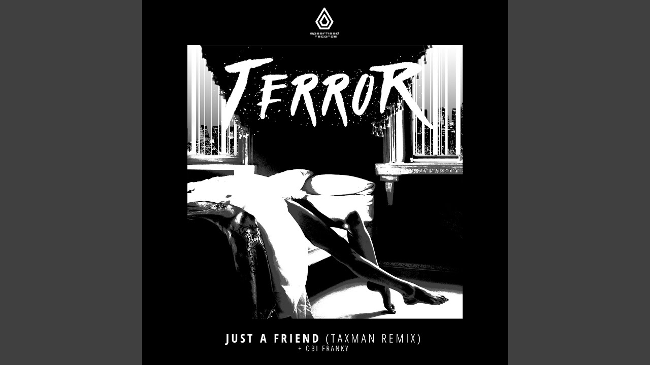 Just a Friend (Taxman Remix)