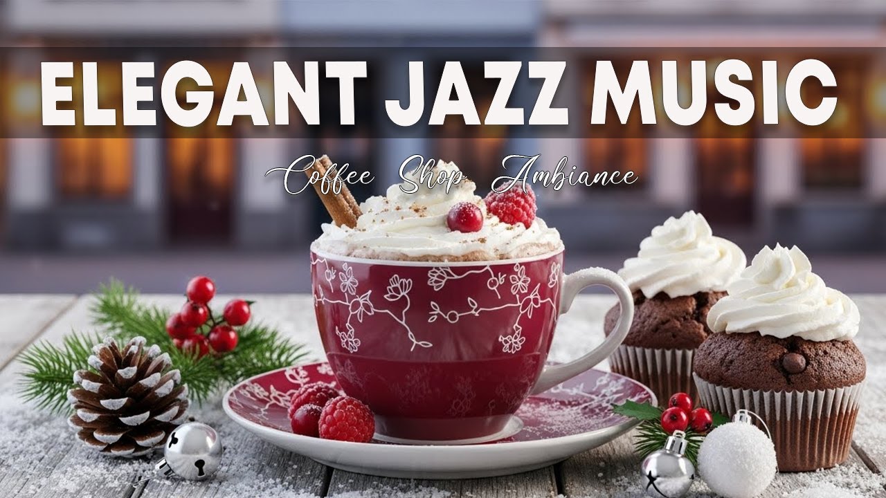 Elegant Jazz Music 🎶 Coffee Shop Ambiance & Sweet Bossa Nova Piano Instrumental for Start the Day