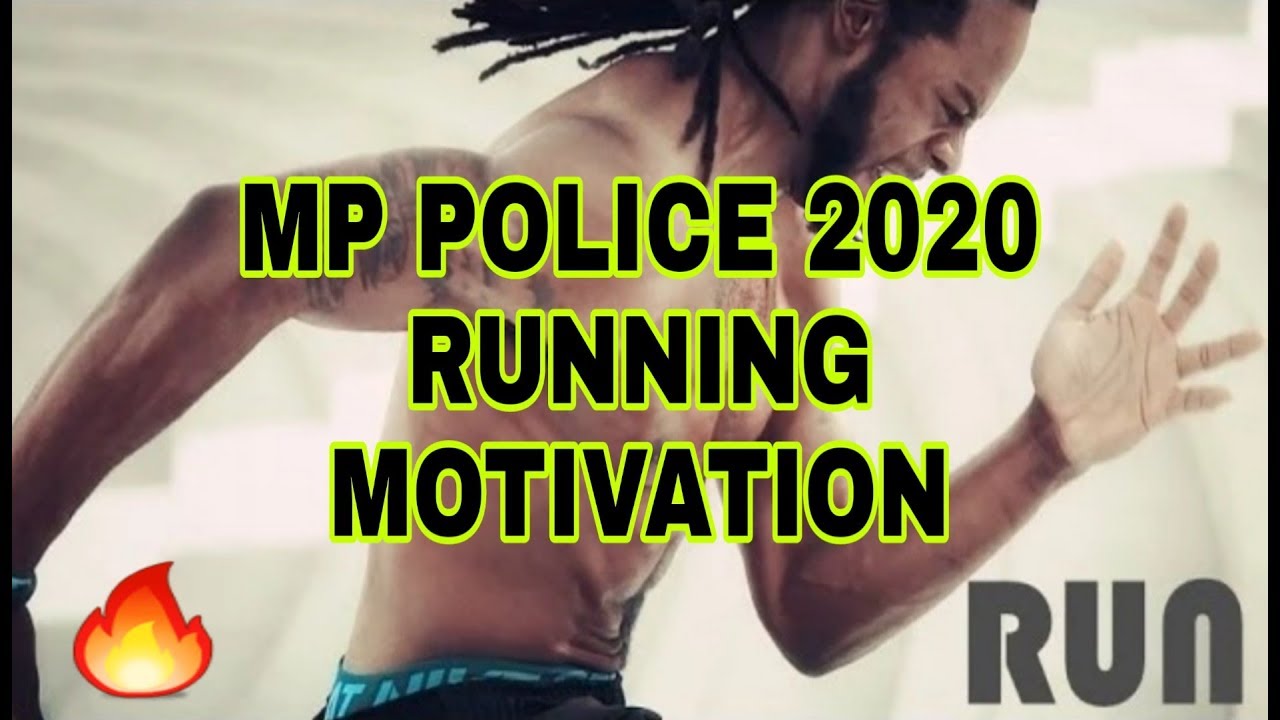 Running Motivation For MP POLICE