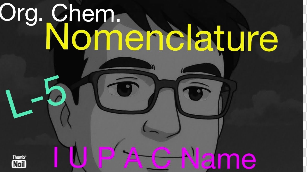 #iitjee #organic #chemistry #nomenclature #iupac #name (L-5)