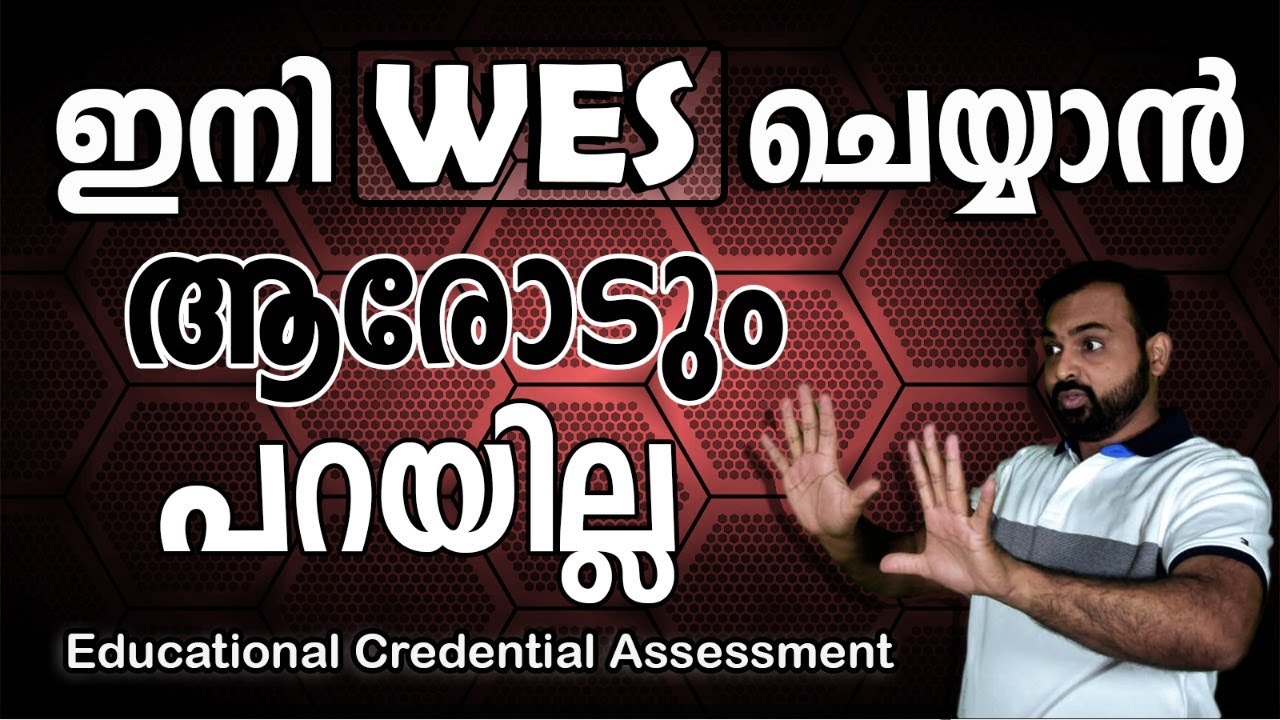 Best Educational Credential Assessment Organization | WES | IQAS | ICES | ICAS | Canada Malayalam