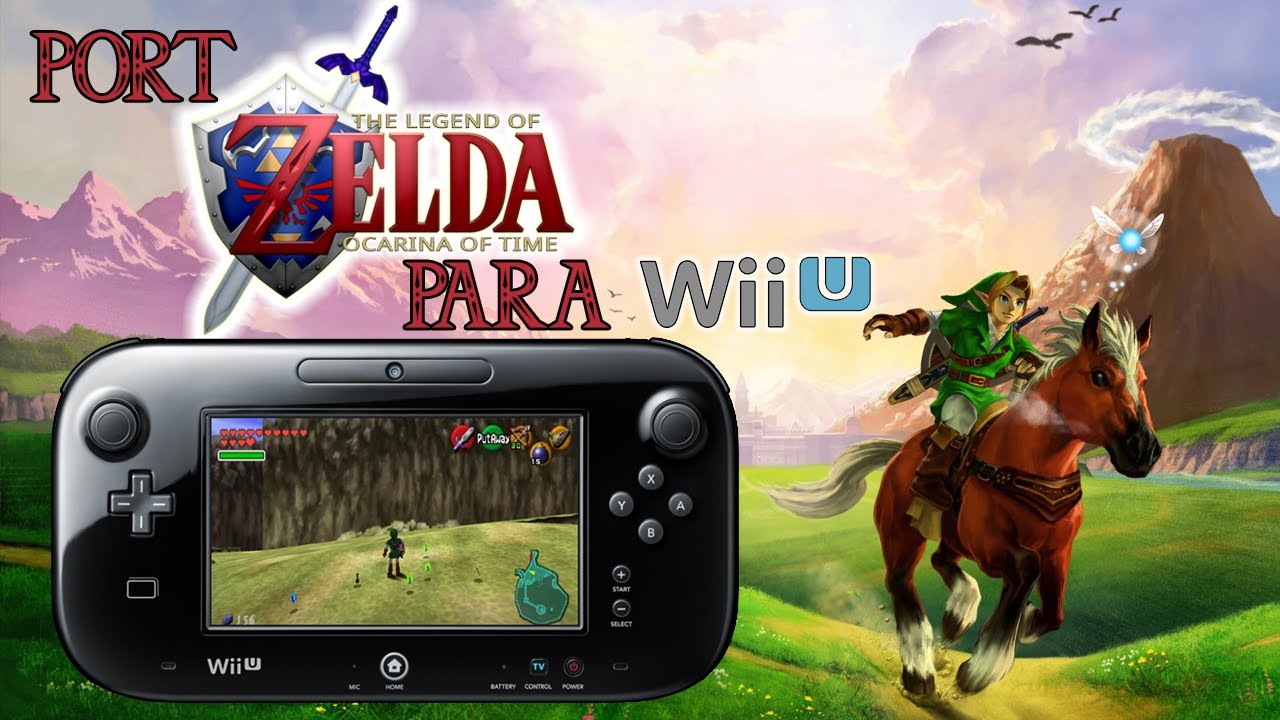 Wii U - Port THE LEGEND OF ZELDA OCARINA OF TIME 60FPS (SHIP OF HARKINIAN)