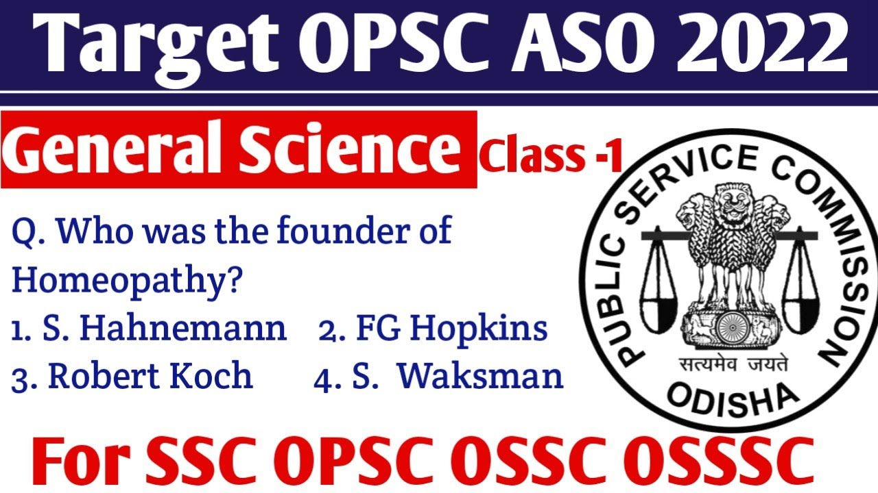 General Science Class -1 // Top 500 Question For OPSC ASO // GK & GS classes // SSC OSSC OSSSC OPSC