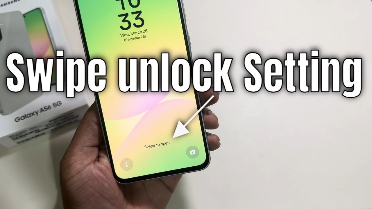 How to enable swipe unlock on Samsung A56 5G