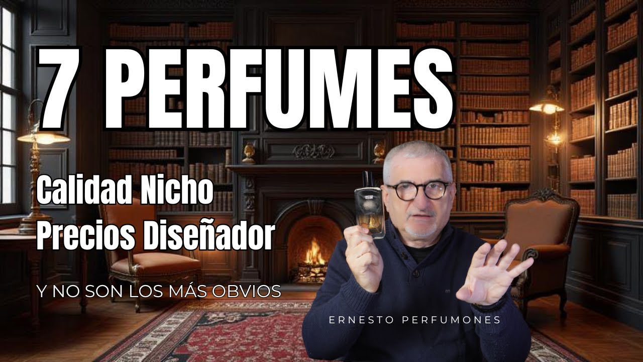 7 PERFUMES CALIDAD NICHO PRECIO-DISEÑADOR | SIN TRAMPAS Y NO SOL LOS OBVIOS