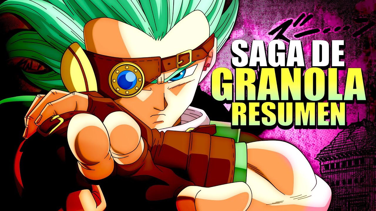 LA SAGA DE GRANOLA: LA HISTORIA COMPLETA EN 1 VIDEO | RESUMEN DRAGON BALL SUPER