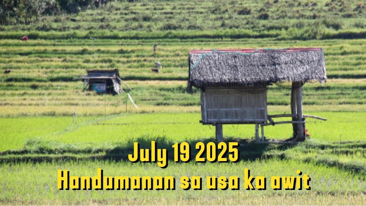 Handumanan sa Usa Ka Awit – July 19, 2025