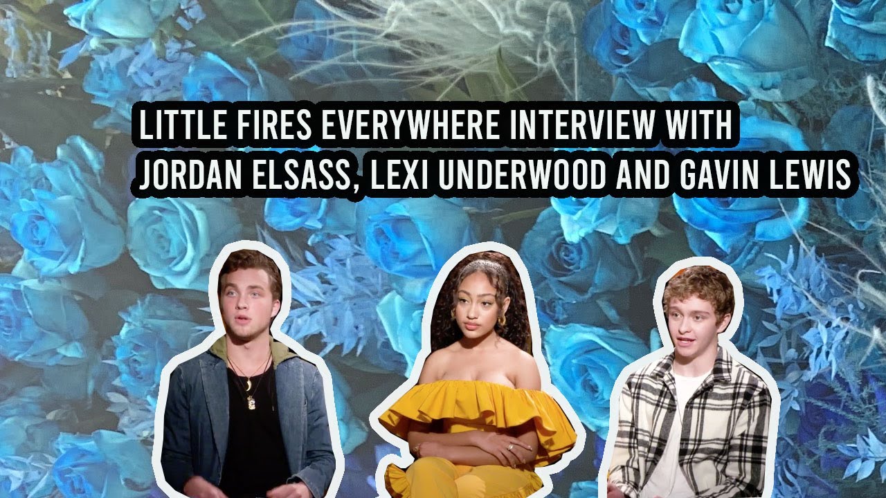 Little Fires Everywhere Interview | Jordan Elsass, Lexi Underwood and Gavin Lewis