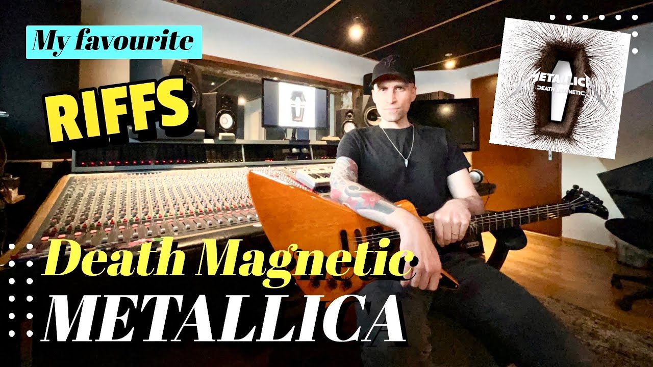 My favourite Metallica ‘Death Magnetic’ riffs play-through.