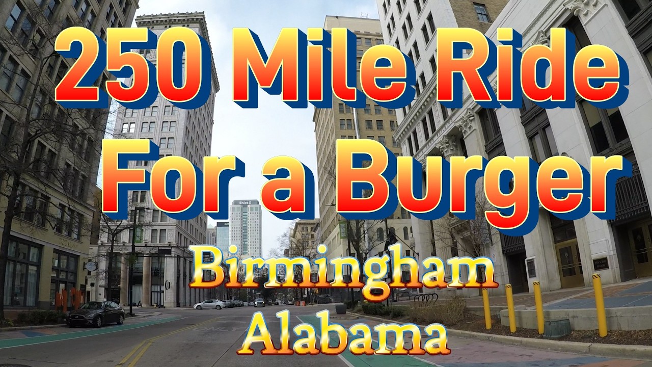 250 Mile Ride For a Burger - Birmingham Alabama