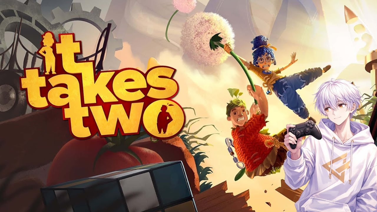 It Takes Two | Day 2 || Geeky Gamer Yt.