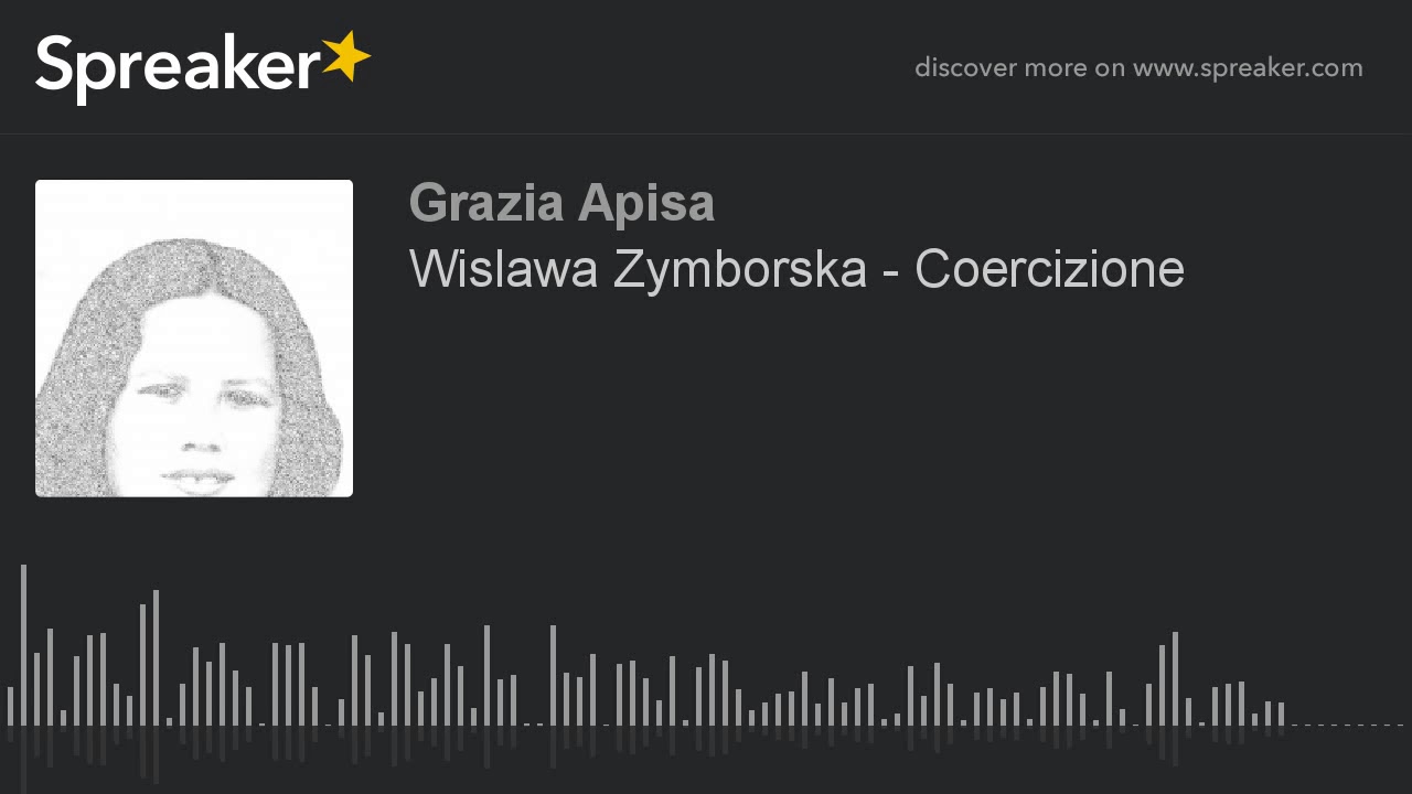 Wislawa Zymborska - Coercizione