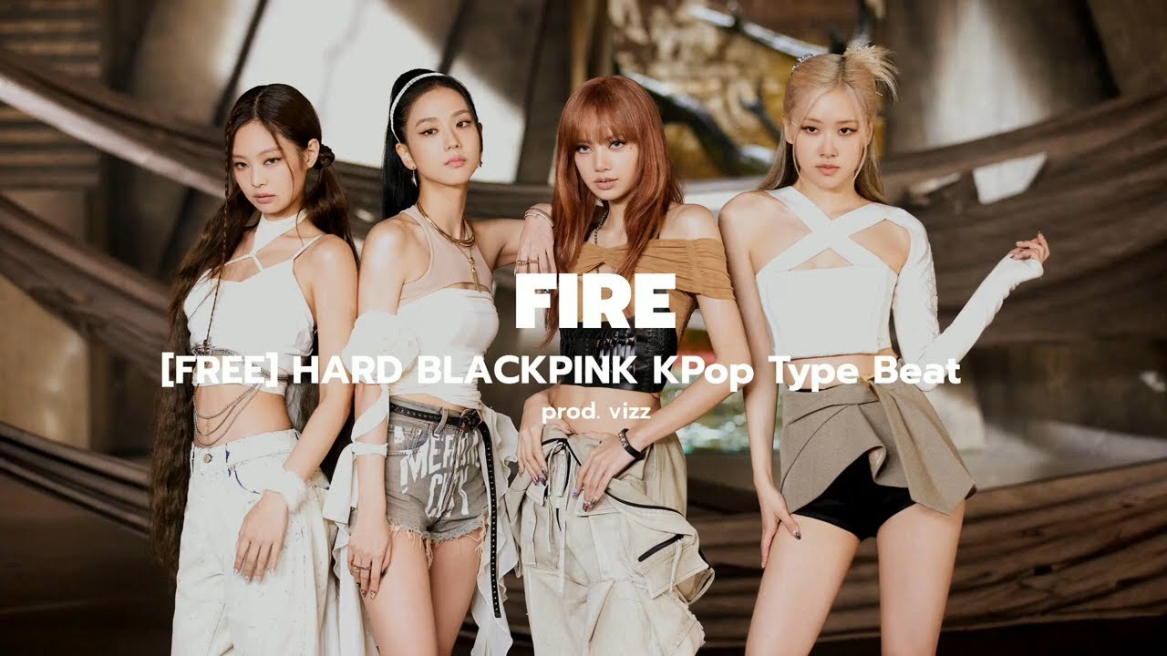 HARD BLACKPINK KPop Type Beat 2023 - "FIRE" | prod. vizz