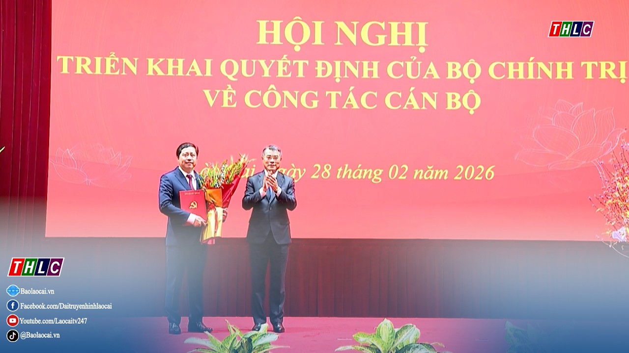 Công bố quyết định của Bộ Chính trị về công tác cán bộ | THLC