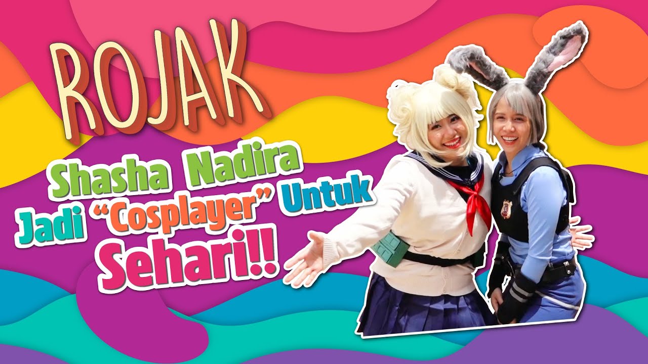#RojakInspirasi - Layak Tak Layak : Shasha Nadira jadi Cosplayer untuk sehari!